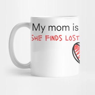 My mom is my superhero Mug
